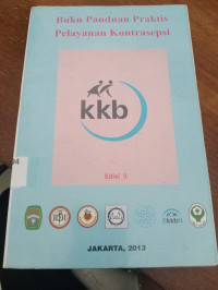 Image of Buku Panduan Praktis Pelayanan Kontrasepsi